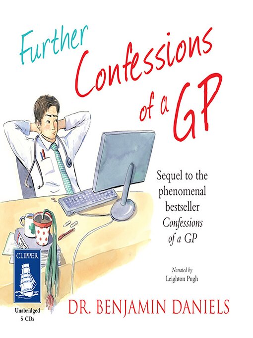 Title details for Further Confessions of a GP by Benjamin Daniels - Wait list